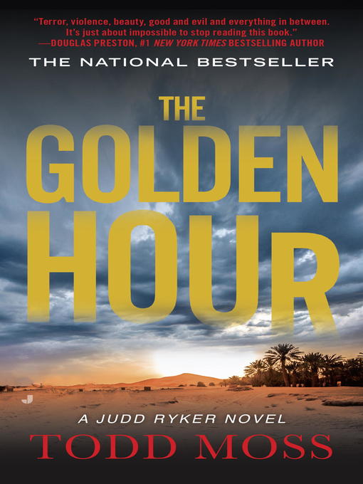 Title details for The Golden Hour by Todd Moss - Available